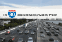 Caltrans Adds Intelligence with the I-80 Integrated Mobility (ICM) Project