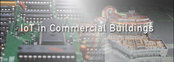 IoT Paves Its Way Into Commercial Construction
