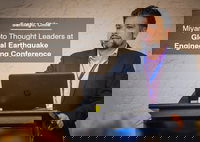 Miyamoto Thought Leaders at Global Earthquake Engineering Conference