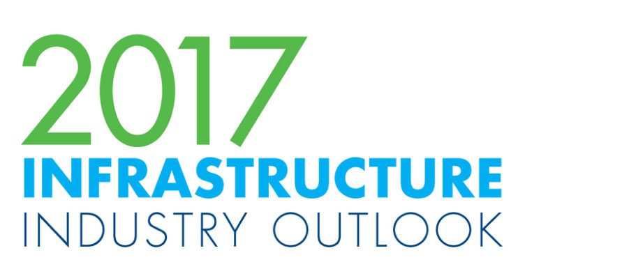 2017 Infrastructure Industry Outlook