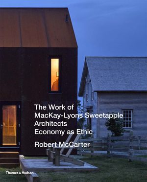 New Book Examines Work of MacKay-Lyons Sweetapple Architects