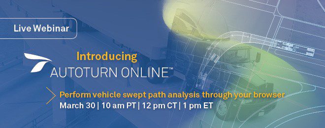 Introducing AutoTURN Online - The Premier Swept Path Analysis Solution through Your Browser