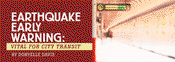 Earthquake Early Warning: Vital for City Transit