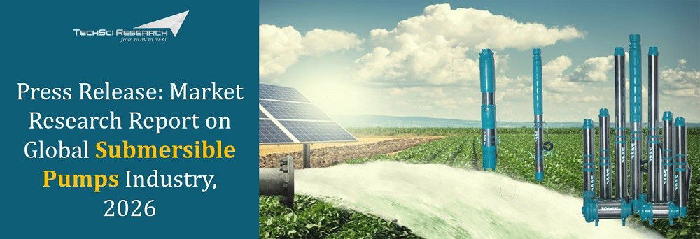 Submersible Pumps Market to Surpass $16 Billion by 2026