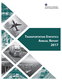 BTS Releases Transportation Statistics Annual Report 2017