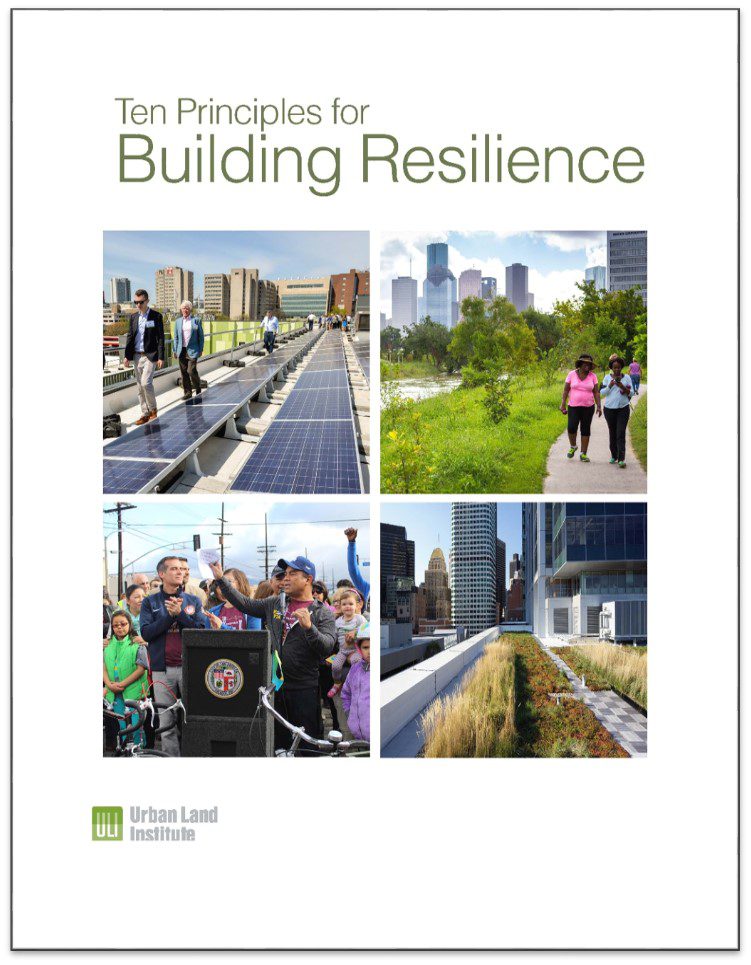 Urban Land Institute Report Proposes Ten Principles for Building Resilience