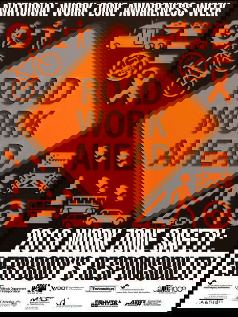 2018 National Work Zone Awareness Week, April 9-13 – "Work Zone Safety: Everybody's Responsibility"