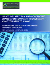 Fleet Advantage Unveils Report Addressing Impact of Latest Tax & Accounting Changes on Truck Procurement