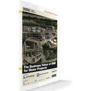 New Report: Companies Reap Significant Benefits Using Building Information Modeling for Water and Wastewater Projects