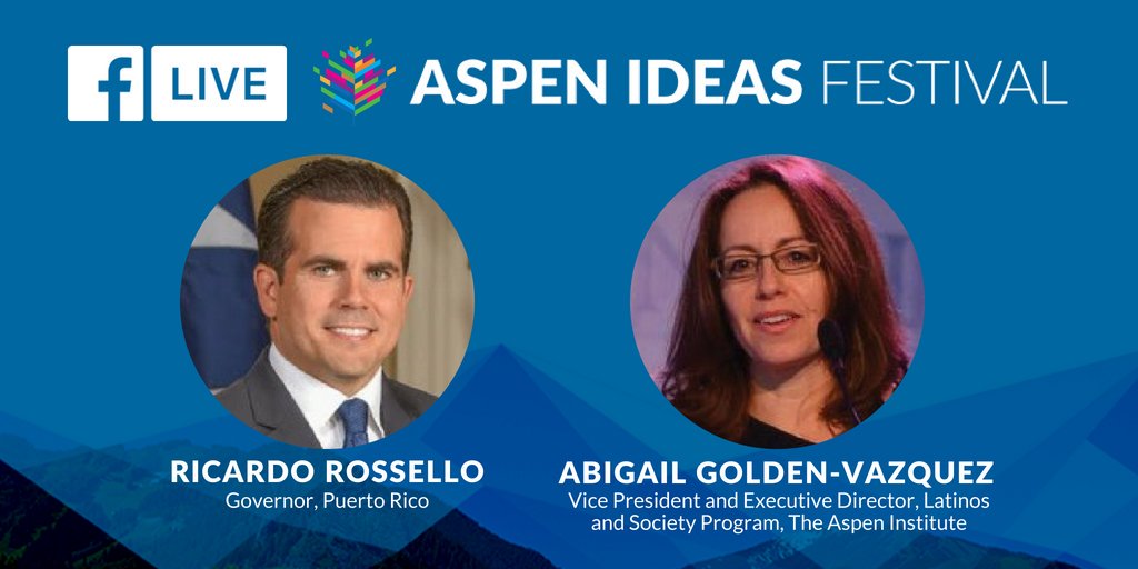 Governor Ricardo Rosselló Expected to Unveil "New Vision for Puerto Rico" at Aspen Ideas Festival
