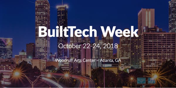 SECOND ANNUAL BuiltTech WEEK RETURNS TO ATLANTA