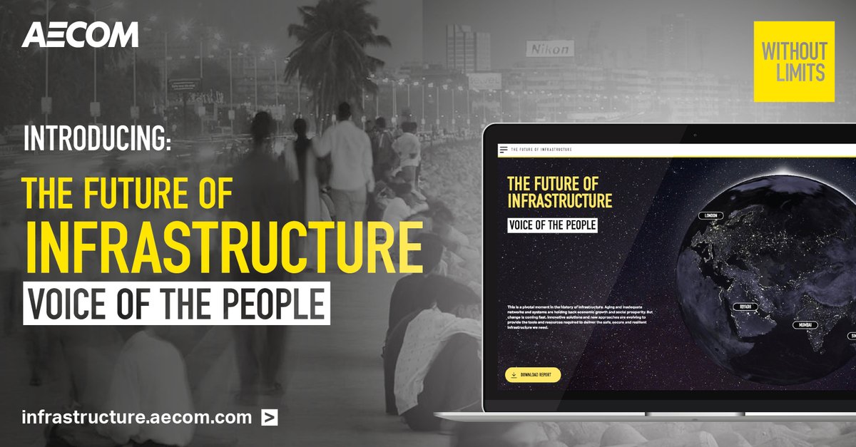 AECOM Launches Second Annual Global Report, The Future of Infrastructure: Voice of the People, Finding City Residents Demand Greater Engagement in Infrastructure