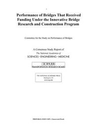 Performance of Bridges That Received Funding Under the Innovative Bridge Research and Construction Program