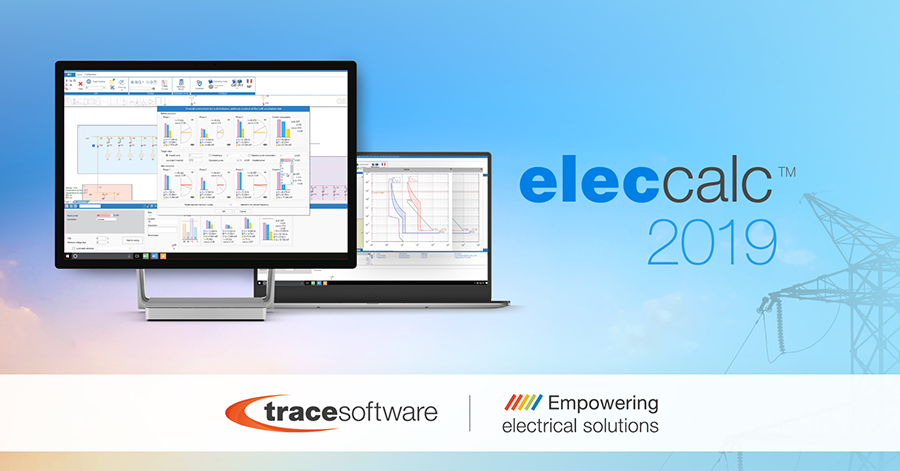 Elec Calc™ 2019 Is Now Available: Enhanced Operational Efficiency