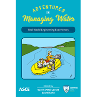 New ASCE Publication Offers Insight Through Real-World Experiences with Water Management