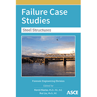 New ASCE Book Uses Case Studies to Focus on Steel Structure Failures