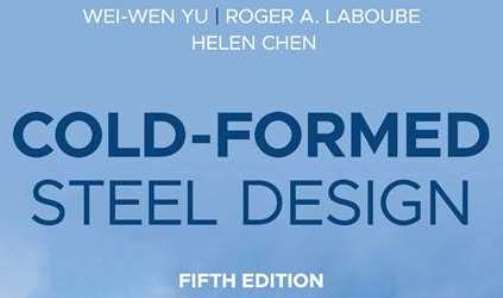 AISI and CCFSS Announce the Publication of "Cold-Formed Steel Design - Fifth Edition"