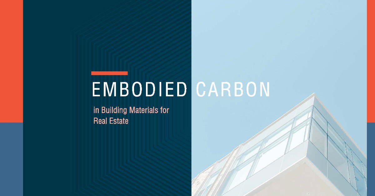 Urban Land Institute’s Greenprint Center Releases Report on Embodied Carbon