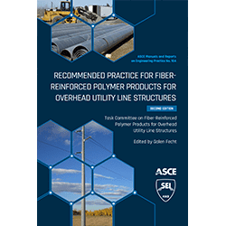 New ASCE Manual of Practice Offers Best Practices for Use of Fiber-Reinforced Polymers for Utility Lines