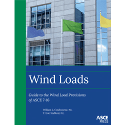 Comprehensive Overview of Wind Loads Provisions for Standard ASCE 7-16 Provided in New ASCE Press Book