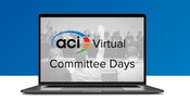 Announcing ACI Virtual Committee Days Following Cancellation of ACI Concrete Convention