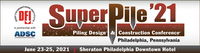 Abstracts Being Accepted for DFI’s SuperPile 2021 June 23-25, 2021, Philadelphia