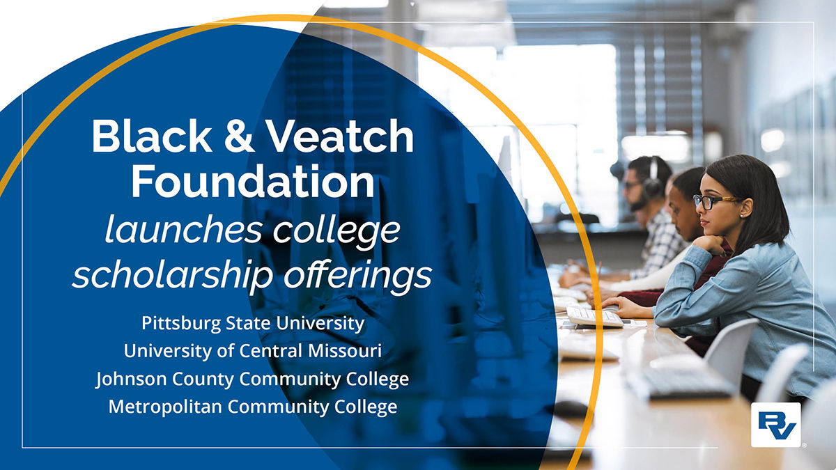 Black & Veatch Foundation launches scholarship offerings for prospective employees at four universities, community colleges