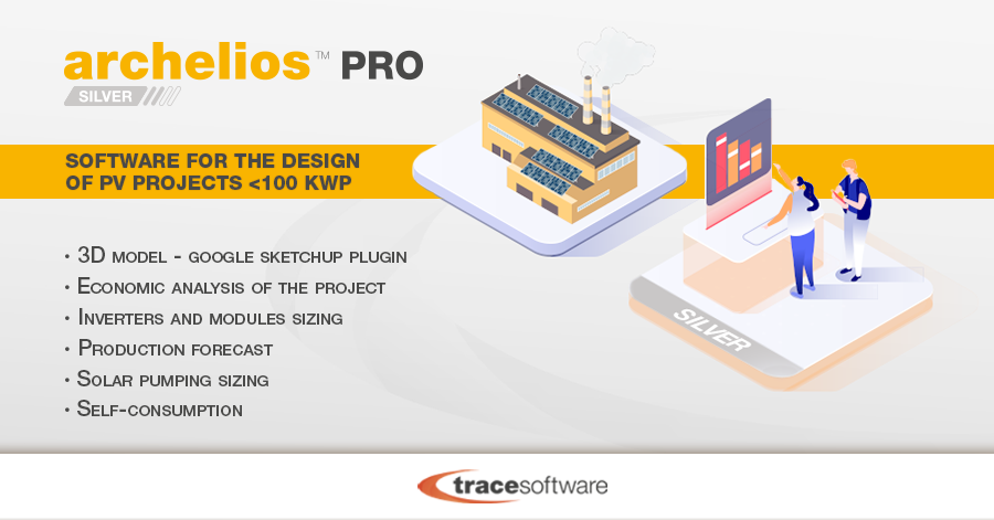The PV software archelios™ Pro Silver: manage projects up to 100 kWp