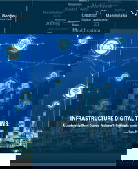 Bentley Institute Press Announces Availability of Infrastructure Digital Twins: A Leadership Short Course – Volume 1: Getting to Know iTwins