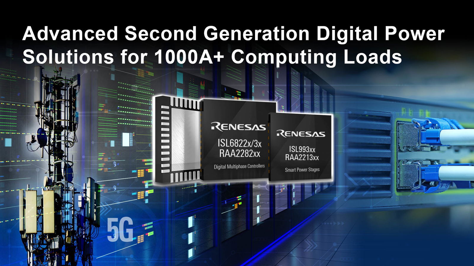 Renesas Releases 2nd Generation Digital Multiphase Controllers and Smart Power Stages for IoT Infrastructure System