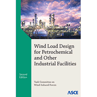 New ASCE Publication Provides State-of-the-Practice for Wind Loads at Industrial Facilities