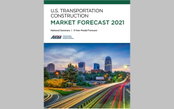 After Record Year, Modest Declines Expected in 2021 Transportation Construction Market