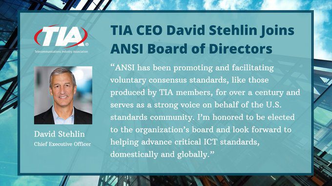 Telecommunications Industry Association CEO David Stehlin Joins ANSI Board of Directors