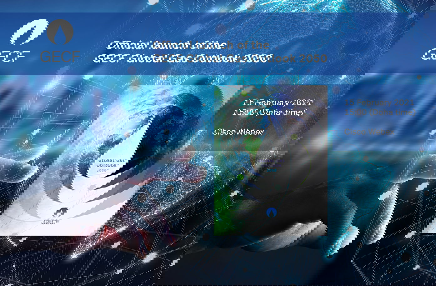 GECF to unveil latest edition of flagship publication ‘Global Gas Outlook 2050’