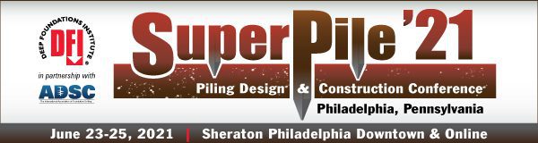 Registration Open for DFI’s SuperPile ‘21 June 23-25 in Philadelphia and Online