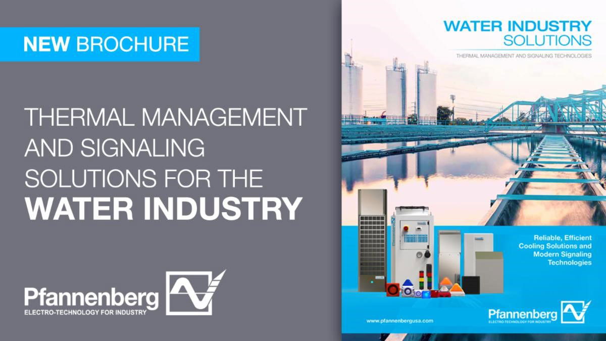 Pfannenberg Highlights Thermal Management and Signaling Solutions for the Water Industry