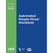 Updated ASCE Standard 21 Establishes Acceptable Level of Safety and Performance for Automated People Movers