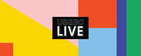 Registration Open for USGBC Live, New Event Experience for the Green Building Industry