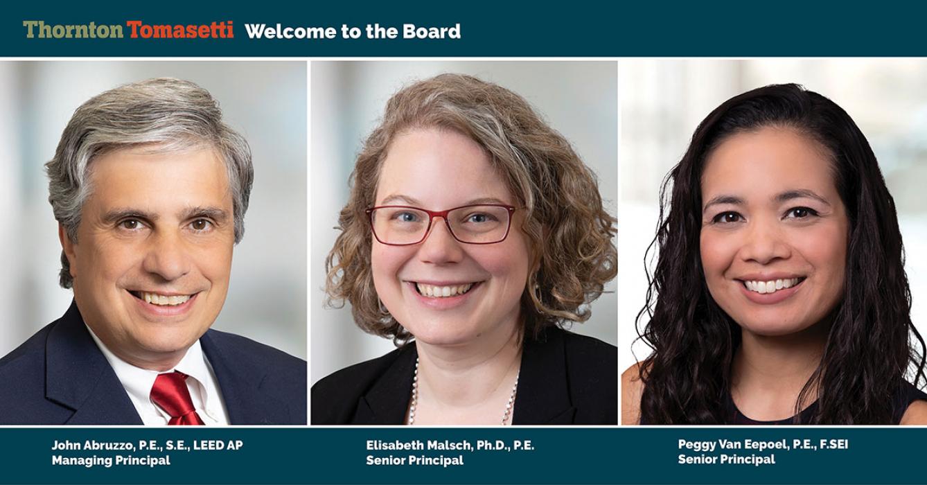 Thornton Tomasetti Elects John Abruzzo, Elisabeth Malsch and Peggy Van Eepoel to its Board of Directors