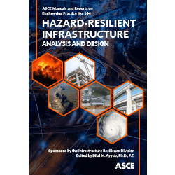 New ASCE Manual of Practice 144 Provides a Framework to Plan and Design for Hazards