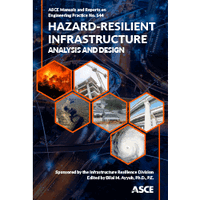 New ASCE Manual of Practice 144 Provides a Framework to Plan and Design for Hazards