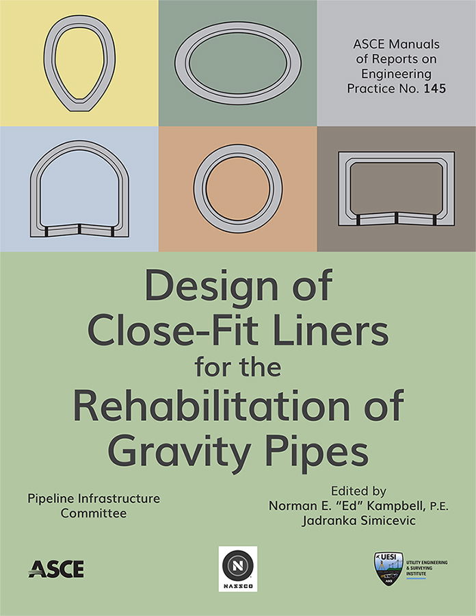 New ASCE Manual of Practice 145 Provides Guidance on Liner Design for Gravity Pipes