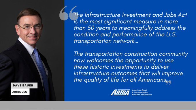 ARTBA CEO Dave Bauer's Reaction to House Passage of Infrastructure Investment and Jobs Act (IIJA)
