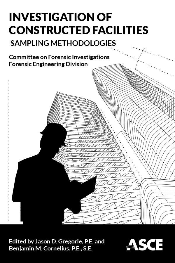 New ASCE Publication Uses Sampling Methods in the Investigation of Constructed Facilities