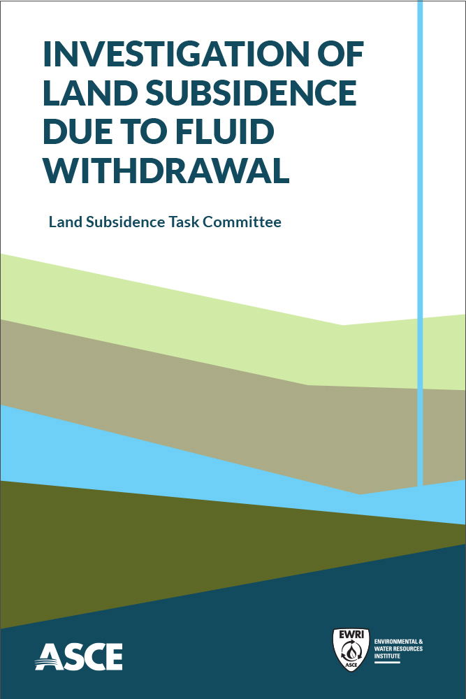 New ASCE Publication Explores the Occurrence and Control of Land Subsidence Due to Fluid Withdrawal