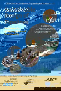 New ASCE Manual of Practice 151 Offers Guidance for Sustainable Planning and Design of Water Pipelines