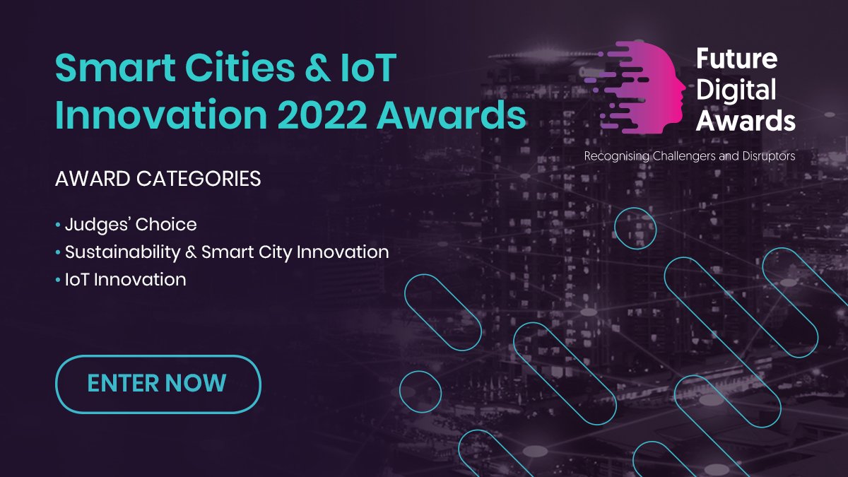 Future Digital Awards for Smart Cities & IoT Innovation 2022 – Now Open for Applications