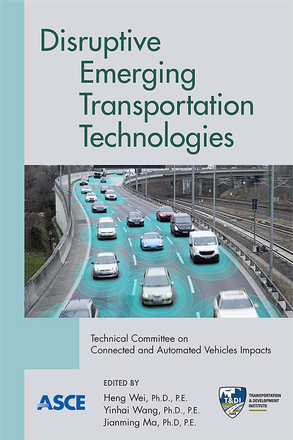 New ASCE Publication Explores Emerging Technologies and Their Impact on Transportation Systems