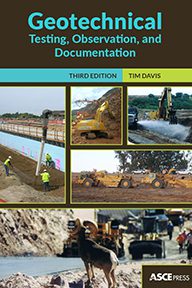 Updated ASCE Press Book is an Indispensable Geotechnical Reference Guide