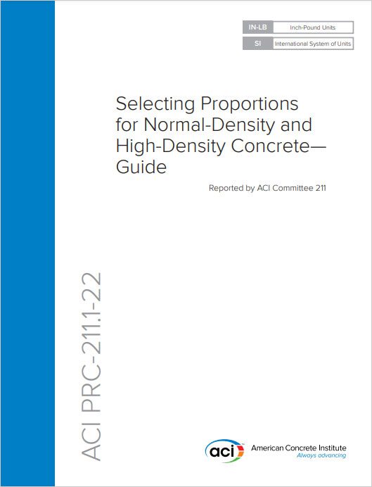 American Concrete Institute Publishes Updated Guide to Selecting Proportions for Normal-Density and High-Density Concrete